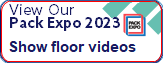 View our 2023 Pack Expo Videos