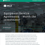 White Paper: Equipment Service Agreements – Worth the investment?
